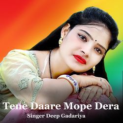 Tene Daare Mope Dera