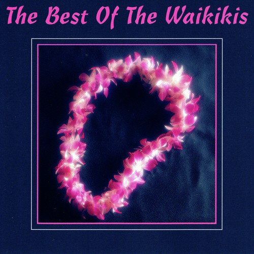 The Best of the Waikikis