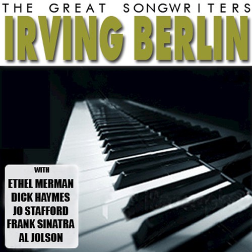 The Great Songwriters - Irving Berlin