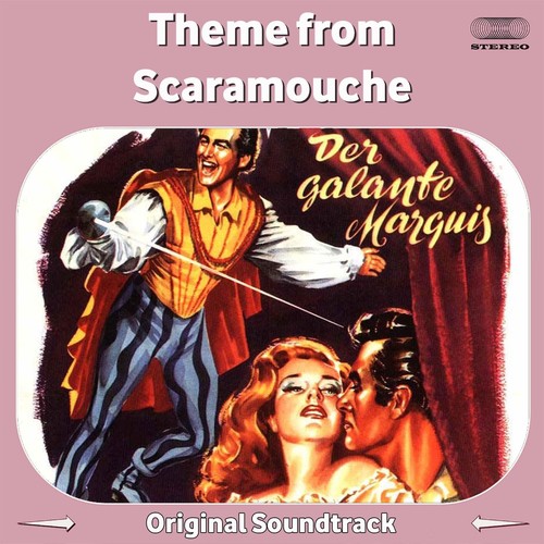 Theme from &quot;Scaramouche&quot; (From &quot;Scaramouche&quot; Original Soundtrack)_poster_image