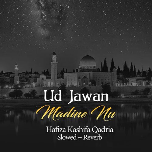 Ud Jawan Madine Nu (Lofi-Mix)