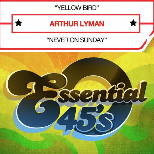 Yellow Bird Lyrics Arthur Lyman Only On Jiosaavn