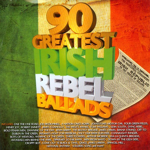 90 Greatest Irish Rebel Ballads