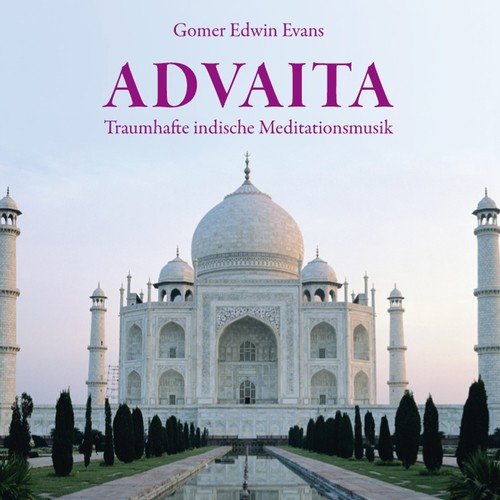 ADVAITA : Traumhaft indische Meditationsmusik