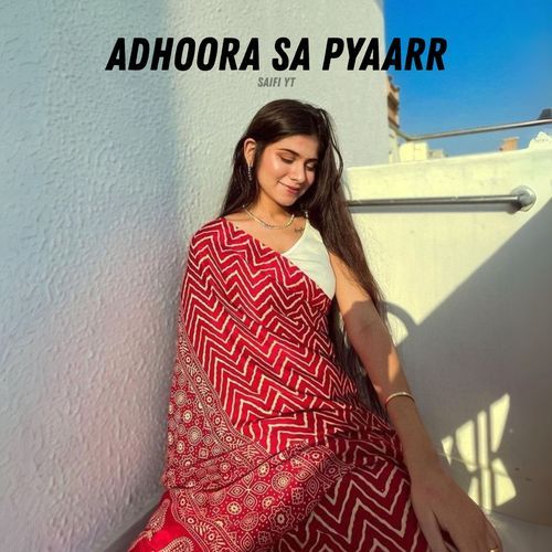 Adhoora Sa Pyaarr