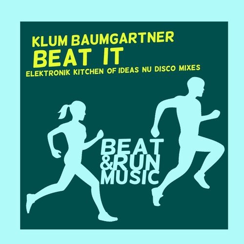 Beat It (Elektronik Kitchen of Ideas Nu Disco Mixes)