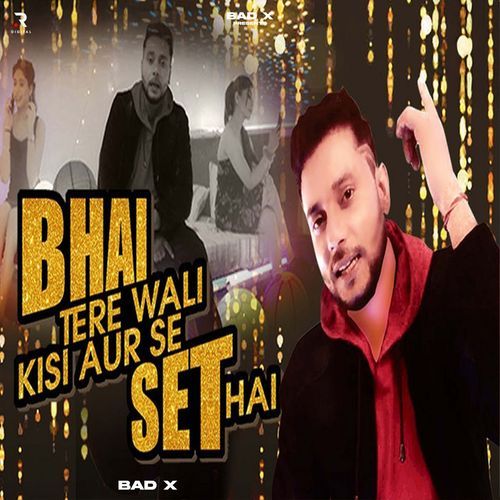 Bhai Tere Wali Kisi Aur Se Set Hai