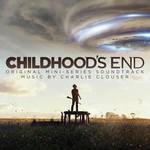 Childhood&#039;s End (Deluxe Edition) [Original Mini-Series Soundtrack]_poster_image