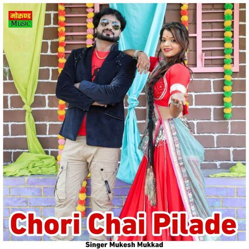 Chori Chai Pilade