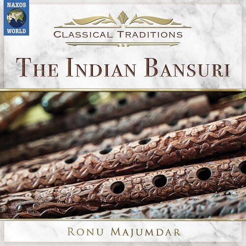 Classical Traditions: The Indian Bansuri