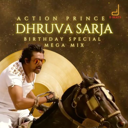 Dhruva Sarja Birthday Special Mega Mix