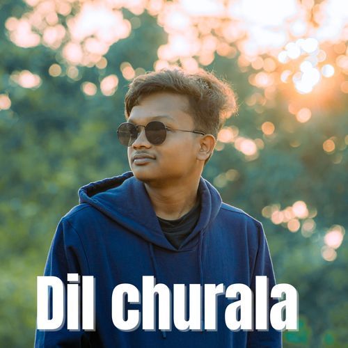 Dil Churala