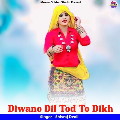 Diwano Dil Tod To Dikh