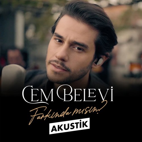 Farkında mısın (Akustik)