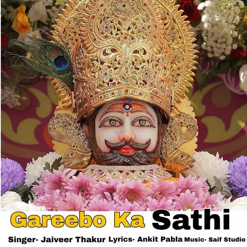 Gareebo Ka Sathi (feat. Ankit Pabla, Pradum Rana)