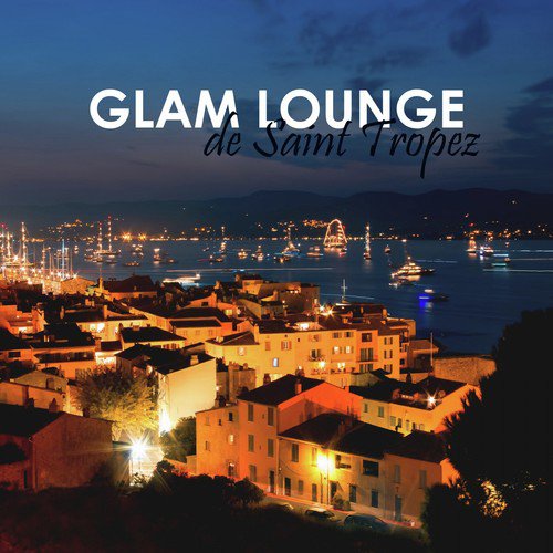 Glam Lounge De Saint Tropez