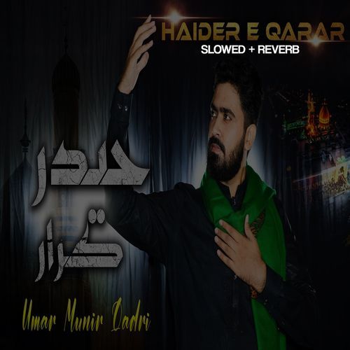 Haider e Qarar Lofi Version