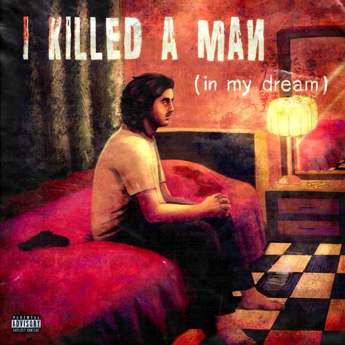 I Killed a Man (in my dream)