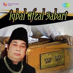 Araj Sano Sarkar by Iqbal Afzal Sabri Qawwal