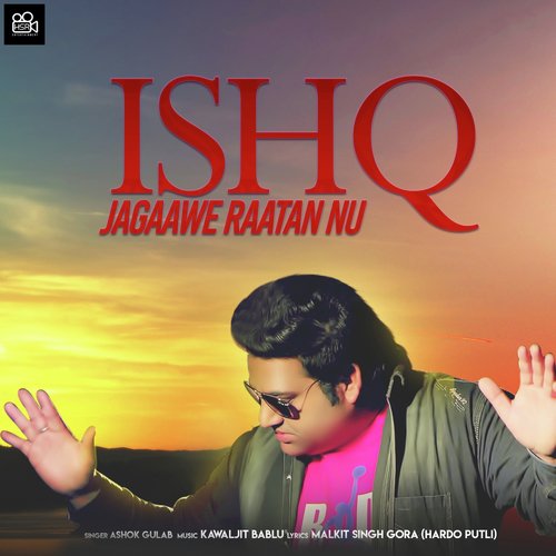 Ishq Jagaawe Raatan Nu