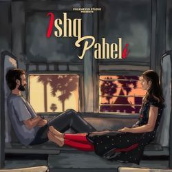 Ishq Paheli-NS8AdzhxeGY