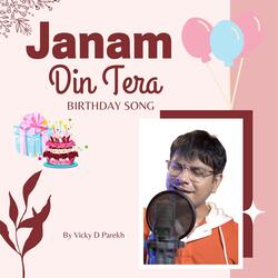 Janam Din Tera (Birthday Song)-HwNGUzVBVEc