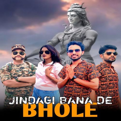 Jindagi Bana De Bhole