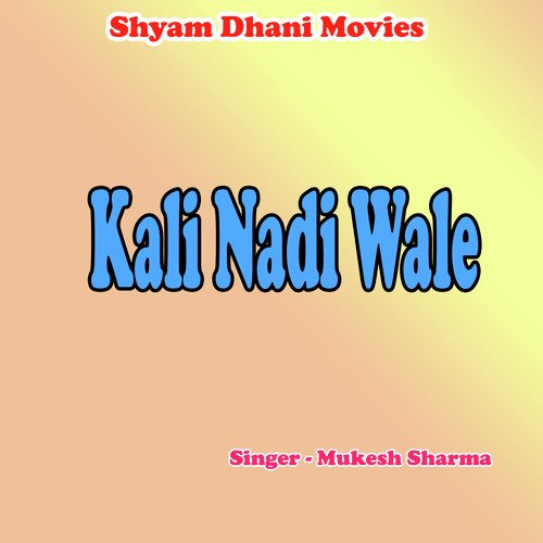 Kali Nadi Wale