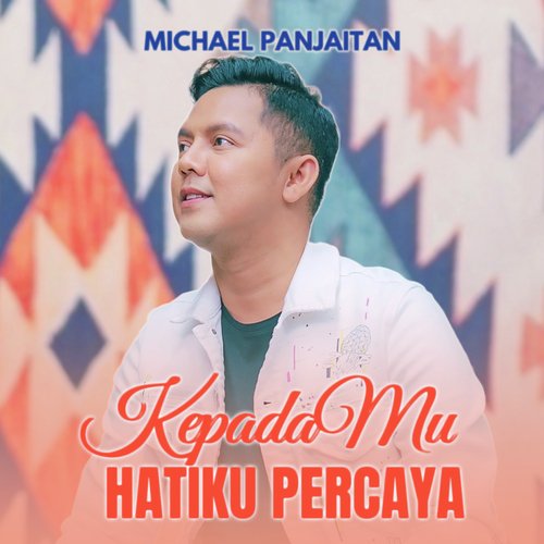 KepadaMu Hatiku Percaya_poster_image