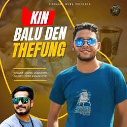 Kin Balu Den Thefung-RTgBWSdRUnE