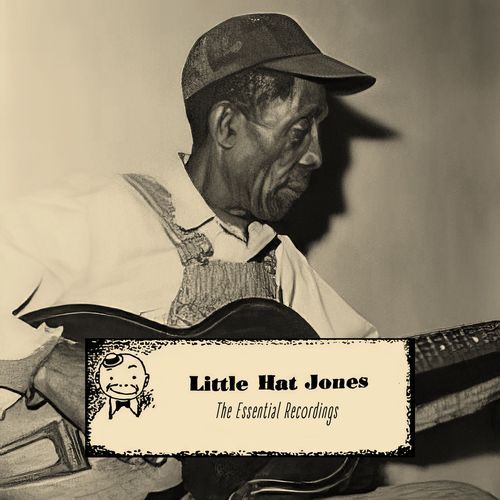 Little Hat Jones: The Essential Recordings