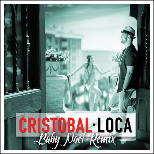 Loca (Baby Noel Remix)_poster_image