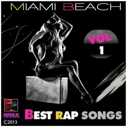 MIAMI BEACH BEST RAP SONGS VOL1