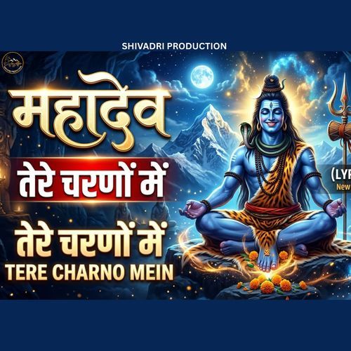 Mahadev Tere Charano Main
