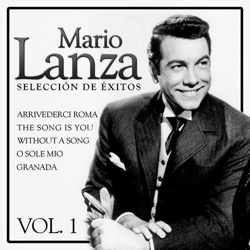 Mario Lanza Selección de Éxitos Vol. 1