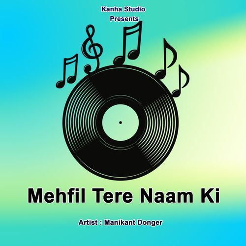 Mehfil Tere Naam Ki