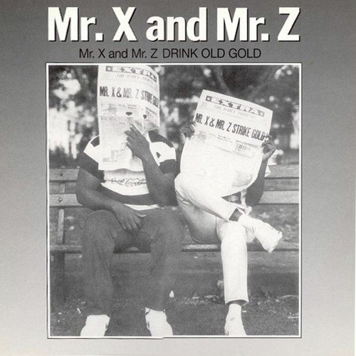 Mr. X & Mr. Z Drink Old Gold