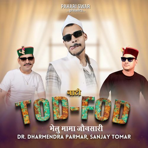 Natti Tod Fod Bhelu Mama Jaunsari