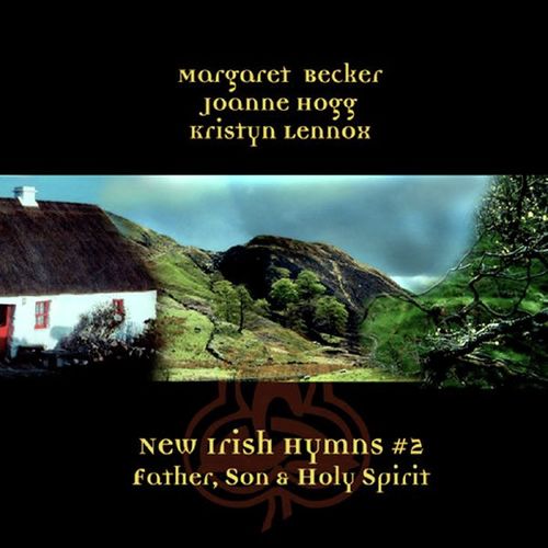 New Irish Hymns #2 - Father, Son & Holy Spirit_poster_image