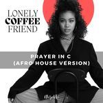 Prayer in C (Afro House Version)