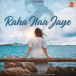 Raha Naa Jaye-OCE7U0xYXVo