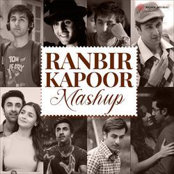 Ranbir Kapoor Mashup (By DJ Raahul Pai &amp; DJ Saquib)-AQRTYQVobnE