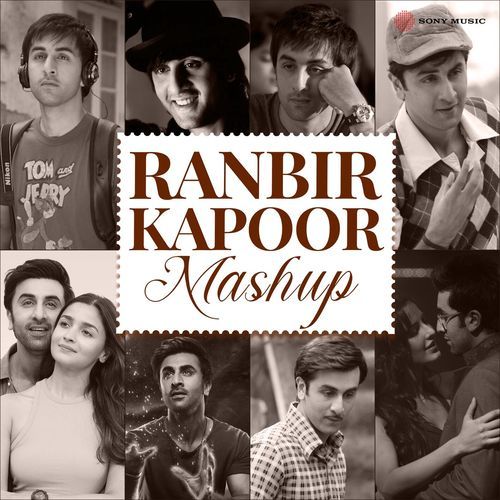 Ranbir Kapoor Mashup (By DJ Raahul Pai & DJ Saquib)