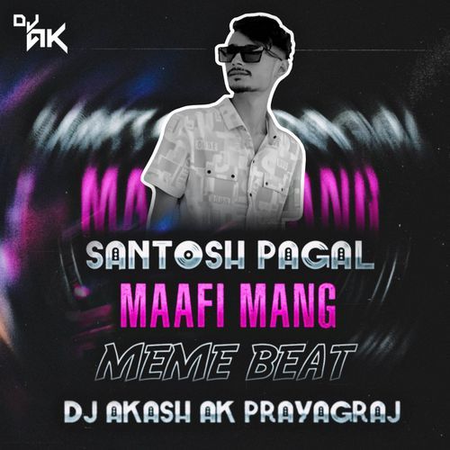 Santosh Pagal X Mafi Mang (Meme War Mix)