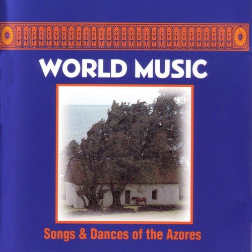 Songs And Dances Of The Azores