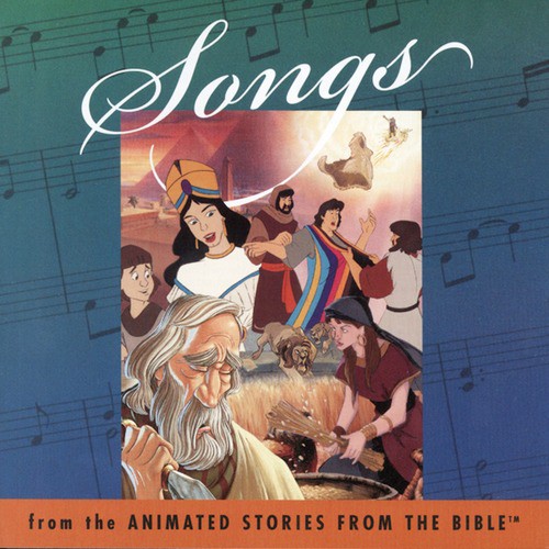 Songs From The Animated Stories From The Bible