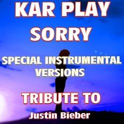 Sorry (Special Instrumental Versions: Tribute to Justin Bieber)