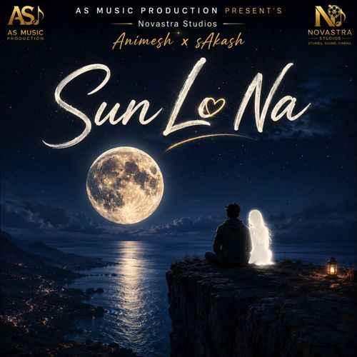 Sun Lo Na - sAnimesh | sAkass | Novastra Studios