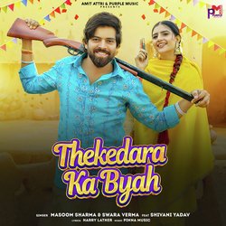 Thekedara Ka Byah (feat. Shivani Yadav)