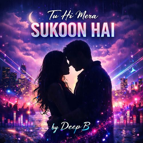 Tu Hi Mera Sukoon Hai